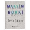 Öyküler - Maksim Gorki (Ciltli)