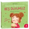 Öykülerle Öğreniyorum- Beş Duyumuz