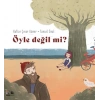 Öyle Değil mi?