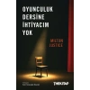 Oyunculuk Dersine İhtiyacım Yok