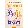 Özündeki Işığı Keşfet