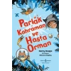 Parlak Kahraman Ve Hasta Orman