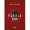 Parola 555K - Bir Başkaldırının Sıradışı Öyküsü