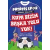 Patatesspor  Macera Başlıyor - Kupa Bizim Başka Yolu Yok!