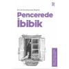 Pencerede İbibik - Kuran Kıssalarından Bugüne