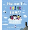 Penguenler Kazak Giymez