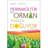 Permakültür-Bir Orman Yeniden Doğuyor
