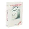 Peygamberimizin Hayatı ve Daveti