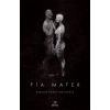Pia Mater 1. Kitap