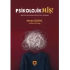 Psikolojikmiş!;Güncel Konularda Herkes İçin Psikoloji