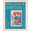 Pullarla Atatürk: Hayatı ve Mücadelesi 1881-1938 (Ciltli)