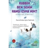 Rabbim Ben Senin Hangi Esma’nım?