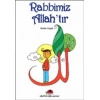 Rabbimiz Allahtır