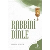 Rabbini Dinle