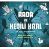 Rada ve Kedili Kral