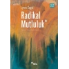 Radikal Mutluluk : Müşterek Neşe Anları