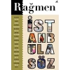 Rağmen 4: İstanbul’a Söz