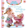 Rana Oyuncak Bebeğiyle Oynuyor - Küçük Hanımlar