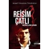 Reisim Çatlı;Bozkurtların Kanunu