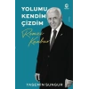 Remzi Kanbur: Yolumu Kendim Çizdim