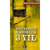 Resimlerle Hasdal’da 3 Yıl