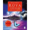 Resimli Rüya Yorumları Sözlüğü (Ciltli)