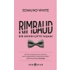Rimbaud: Bir Asinin Çifte Yaşamı