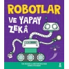 Robotlar ve Yapay Zeka