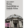 Roma Katolikliği ve Politik Form