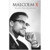 Saatlik Tarih - Malcolm X (Baştan Sona Bir Hayat)