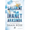 Sadakat ve İhanet Arasında