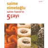 Saime Hanımın 5 Çayı
