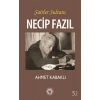 Şairler Sultanı Necip Fazıl
