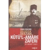 Saklı Kalmış Bir Destan Kutül-Amare Zaferi