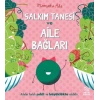 Salkım Tanesi ve Aile Bağları