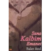 Sana Kalbim Emanet