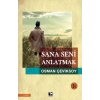 Sana Seni Anlatmak