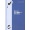 Sanata Felsefeyle Bakmak
