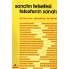 Sanatın Felsefesi ve Felsefenin Sanatı
