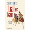 Sarı Saltık 3 - Bal ve Kan