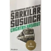 Şarkılar Susunca