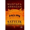 Satılık İmparatorluk - Lozan ve Osmanlı’nın Reddedilen Mirası