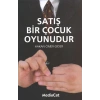 Satış Bir Çocuk Oyunudur