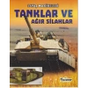 Savaş Makineleri Tanklar ve Ağır Silahlar