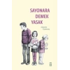 Sayonara Demek Yasak