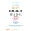 Şefkat Korkaklara Göre Değil