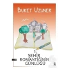 Şehir Romantiğinin Günlüğü