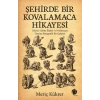 Şehirde Bir Kovalamaca Hikayesi