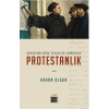 Sekülerliğin Teolojik Kurgusu Protestanlık