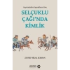 Selçuklu Çağı’nda Kimlik